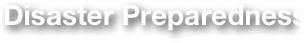 Disaster Preparedness   